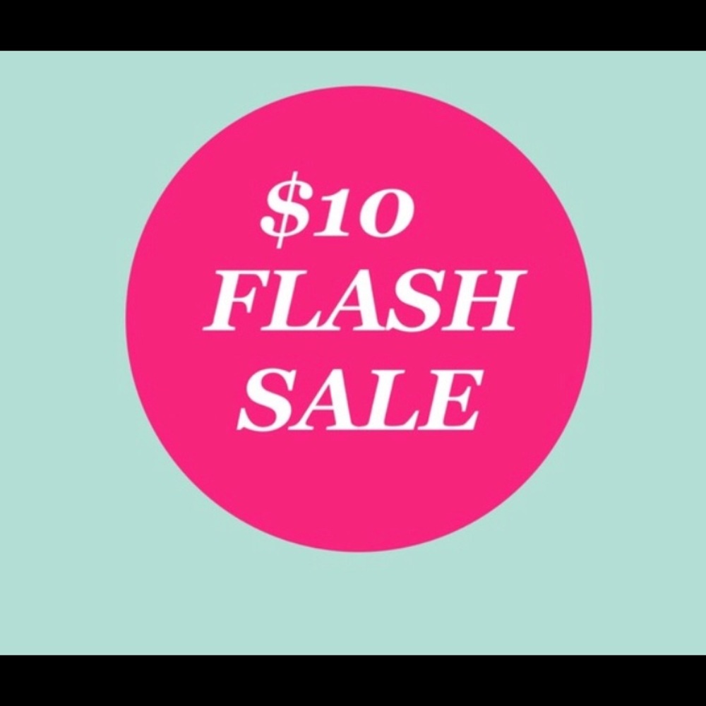 Hurry!!! $10 Flash Sale happening for 24hrs!